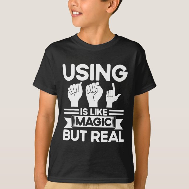 Camiseta Lenguaje de Señas Asl Como Magia Pero Sordo Real  (Anverso)