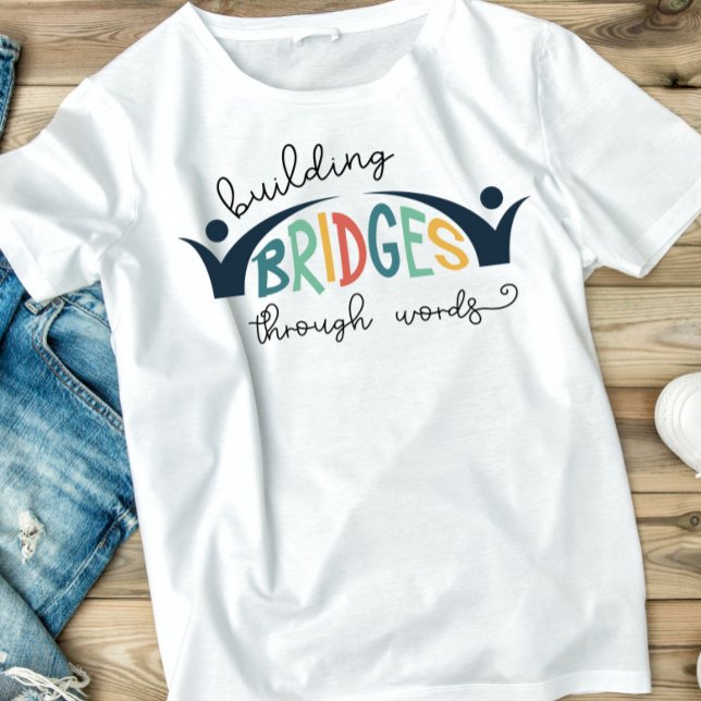 Camiseta Lenguaje de voz Patologit SLP Construir puentes (SLP Graudation gift for the latest speech language pathologist in your life.)