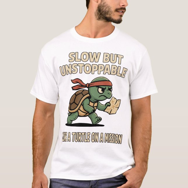 Camiseta Lenta pero imparable - Tortuga divertida en una mi (Anverso)