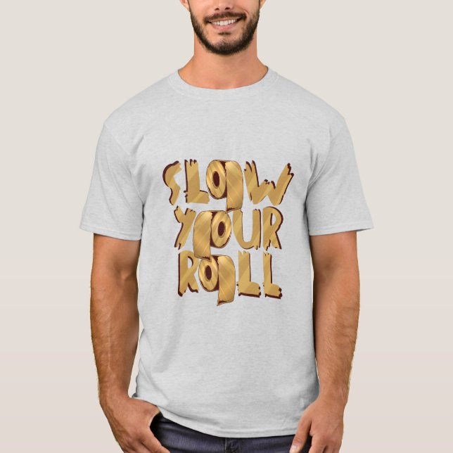 Camiseta Lenta tu Rollo Golden Toilet Papel diseño (Anverso)