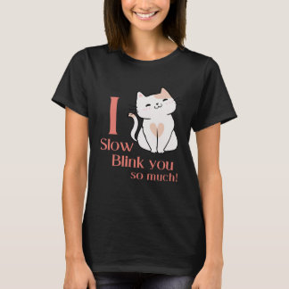 Camiseta Lento Te Parpadeo Mucho Traje Para Mamá Gata