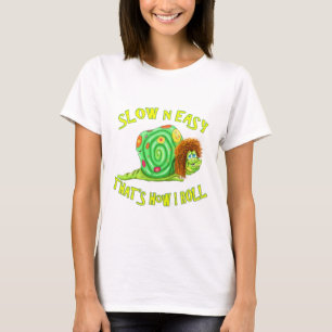 Camiseta Lento y fácil así es como hago rodar