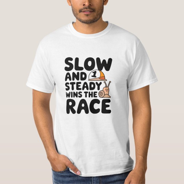 Camiseta Lento y firme gana la carrera (Anverso)