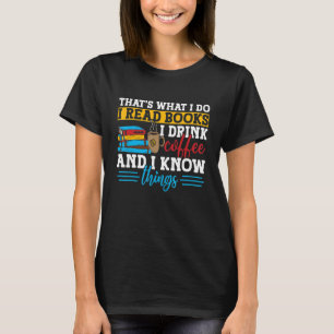 Camiseta Leo Libros Que Bebí Café Y Sé Cosas 12