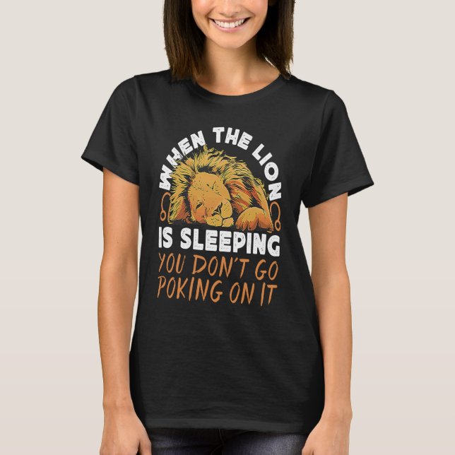 Camiseta Leo Zodiac When Lion Is Sleeping You Don't Go Poki (Anverso)