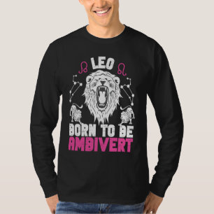Camiseta Leo Zodiaco Leo Nacido Para Ser Ambivertido