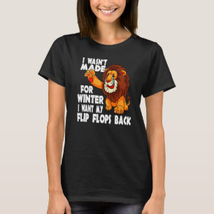 Camiseta León de vaca no fui hecho para el invierno quiero 