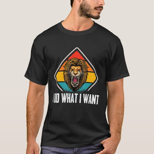 Camiseta León Hago Lo Que Quiero Leones Africanos En Safari (Anverso)