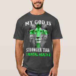 Camiseta León Mi Dios Es Más Fuerte Que Awarene De Salud Me