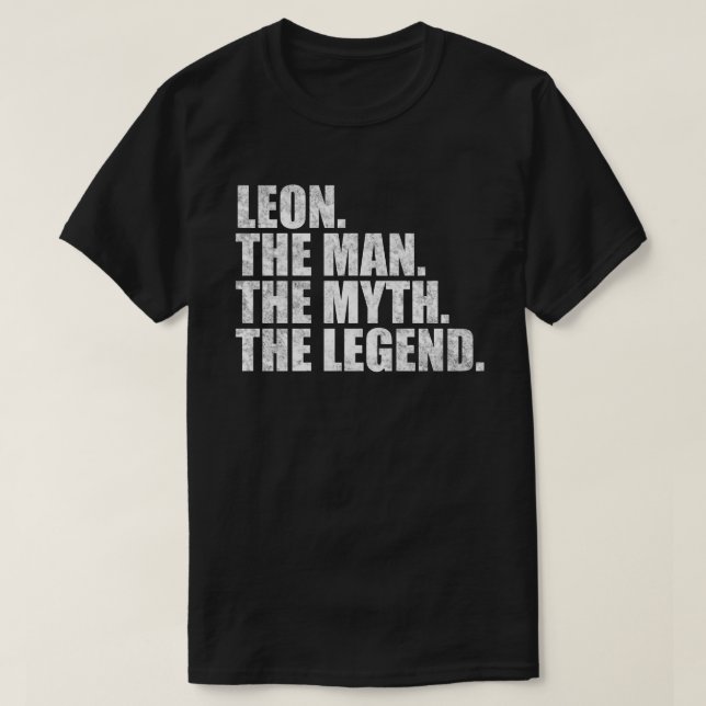 Camiseta Leon name, Leon The Man The Myth The Legend (Diseño del anverso)