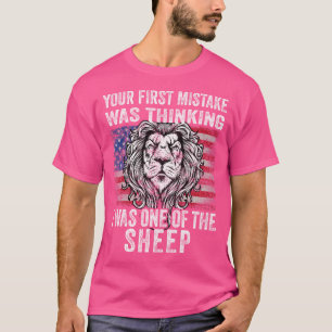 Camiseta León Tu Primer Error Fue Pensar Que Yo Era Uno De