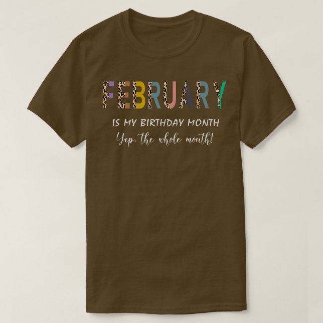 Camiseta Leopard Febrero Es Mi Cumpleaños Mes Yep Todo El M (Diseño del anverso)