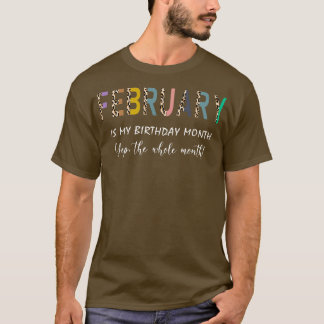 Camiseta Leopard Febrero Es Mi Cumpleaños Mes Yep Todo El M