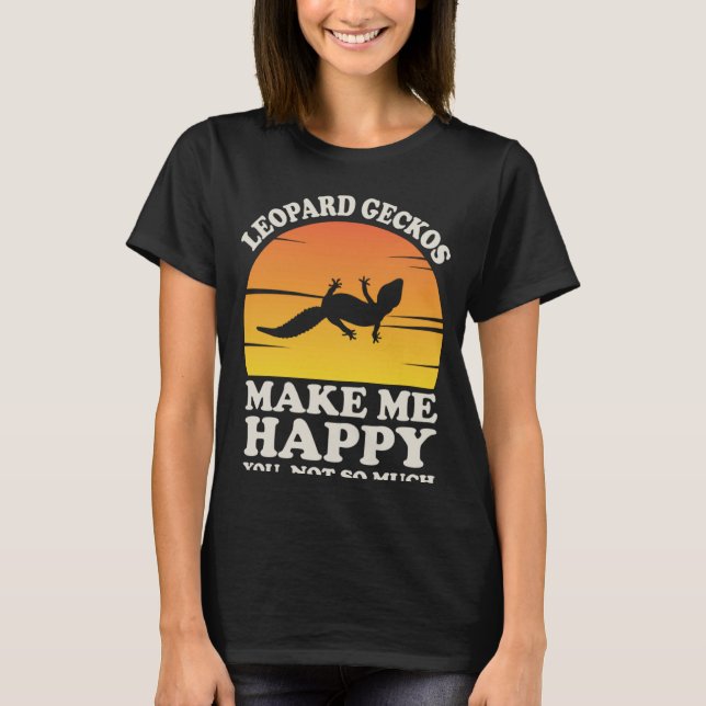 Camiseta Leopard Geckos Me Hizo Feliz Ropa De Gecko (Anverso)
