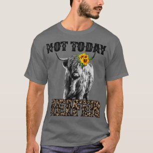 Camiseta Leopard Highland Cow Not Today Heifer Cow Lovers F