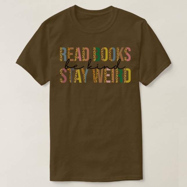 Camiseta Leopard Libros Be Kind Stay Weird Funny Book L (Diseño del anverso)