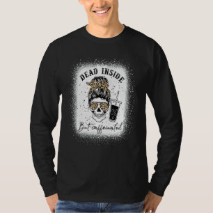 Camiseta Leopard Messy Bun Dead Inside Pero Caffeinated Mot