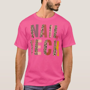 Camiseta Leopard Nail Hustler Nail Technician Drill Guay