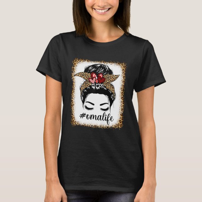 Camiseta Leopard Oma Life Messy Bun Bleaches Mother s Day O (Anverso)