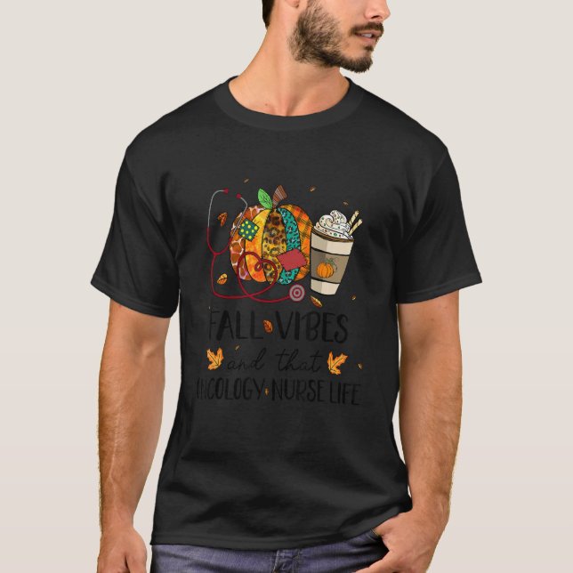 Camiseta Leopard Pumpkin Fall Vibes And That Oncology Nurse (Anverso)