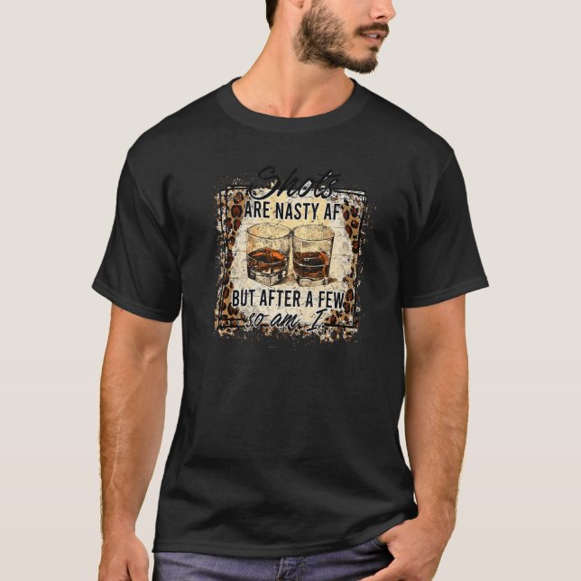Camiseta Leopard Whiskey Shots Are Nasty So Am I Western Co (Anverso)