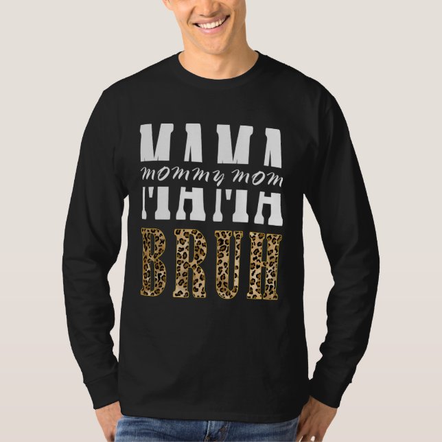 Camiseta Leopardo Mamá mamá Bruh Feliz Día de la Madre (Anverso)