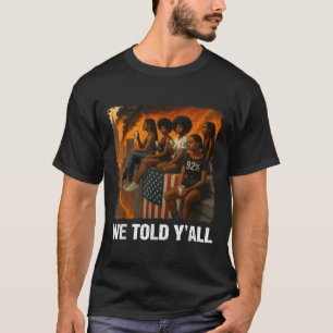 Camiseta Les Dijimos 92% Mujeres Negras 92 Por Ciento Mes d