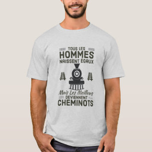 Camiseta Les meilleurs deviennent cheminots