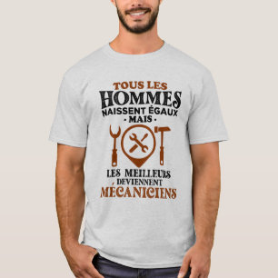 Camiseta Les meilleurs deviennent mécaniciens