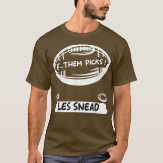 Camiseta Les Snead Fck Them Picks