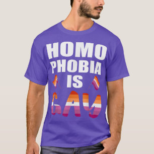 Camiseta Lesbian Pride Homophobia Is Gay - LGBTQ Gay 