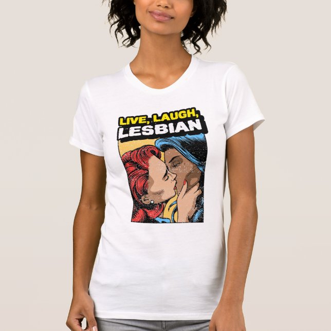 Camiseta Lesbiana de la risa en vivo (Anverso)