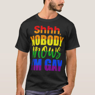Camiseta Lesbianas bisexuales LGBTQ Igualdad Shh Nadie lo s