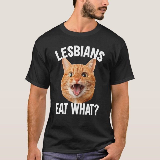 Camiseta Lesbians Eat What LGBT Cat (Anverso)