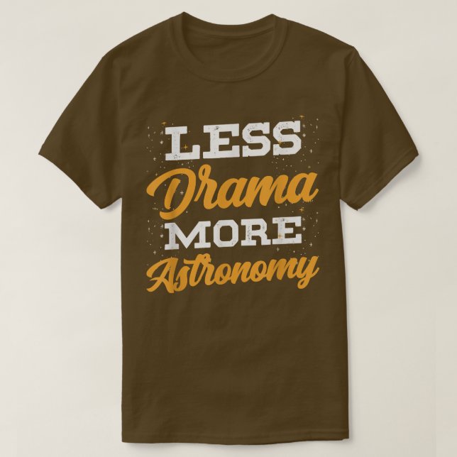 Camiseta Less Drama More Astronomy Astronaut Rocket Planets (Diseño del anverso)
