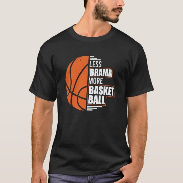 Camiseta Less Drama More Basketball Coach Match Player Team (Anverso)