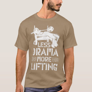 Camiseta Less Drama More Lifting Hobby Sports Motivation Sa