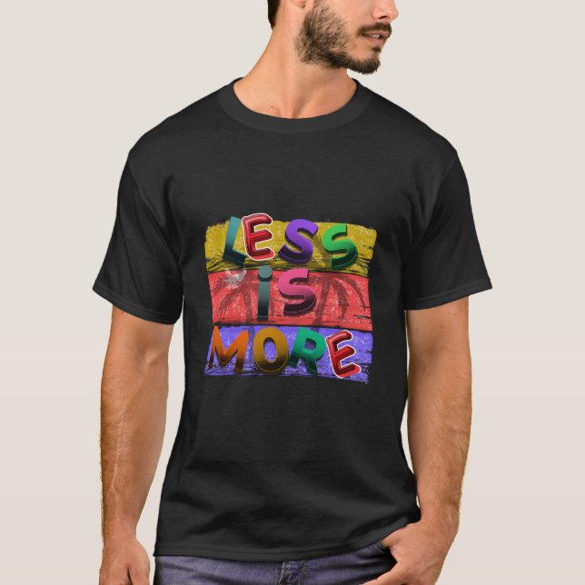 Camiseta "Less Is More" Vibrant 3D Typography with Tropical (Anverso)
