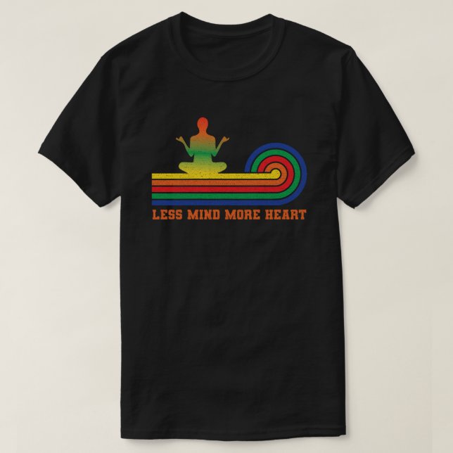 Camiseta Less Mind, More Heart (Diseño del anverso)