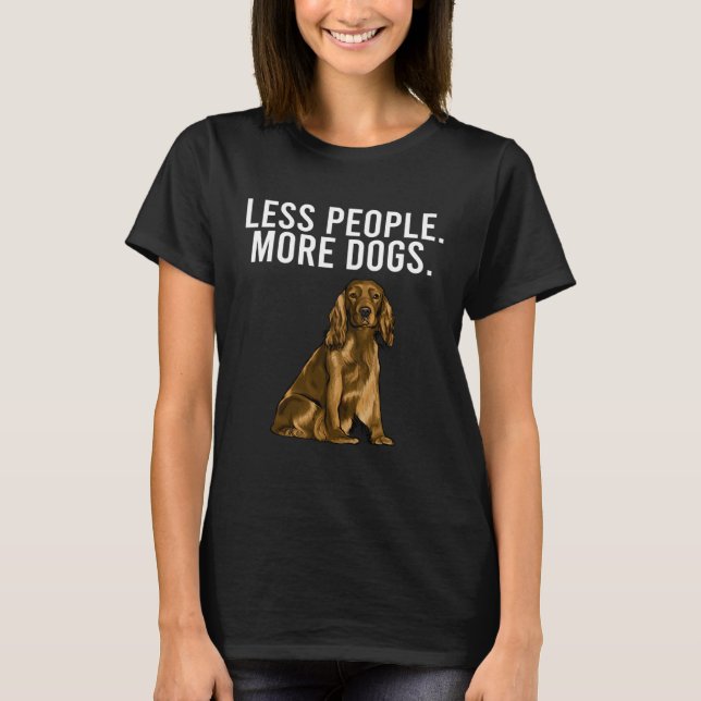 Camiseta Less People More Dogs Cocker Spaniel  Introvert (Anverso)