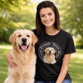 Camiseta Less People, More Dogs – Minimalist Dog Lover
