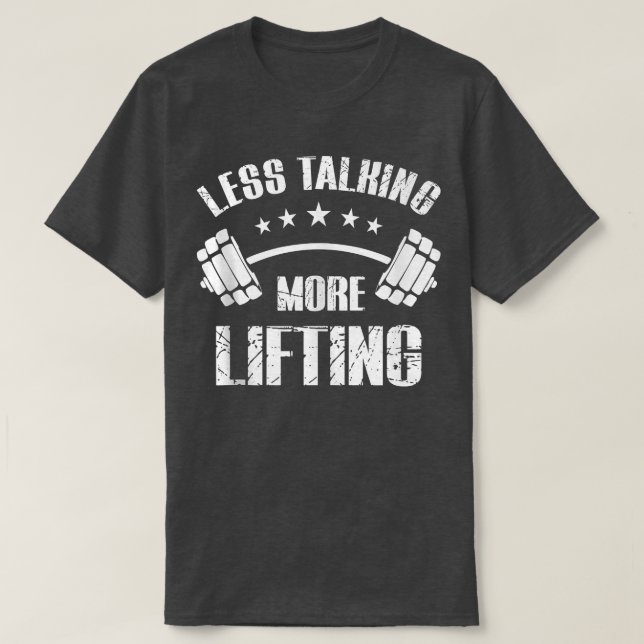 Camiseta Less Talking More Lifting Workout s For Men  (Diseño del anverso)