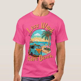 Camiseta Less Work More Beach for Summer Vacation