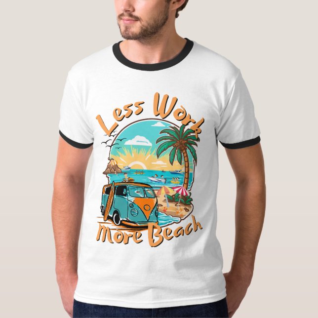 Camiseta Less Work More Beach for Summer Vacation (Anverso)