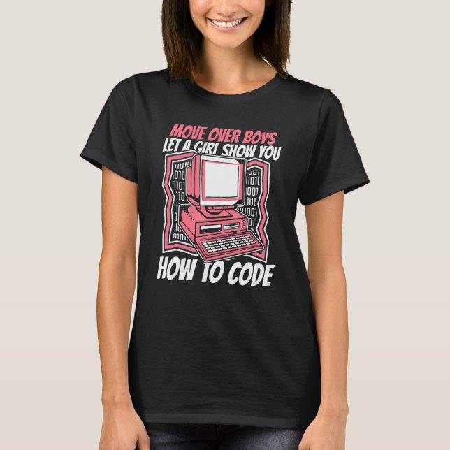 Camiseta Let A Girl Show You How To Code Coder Software Dev (Anverso)