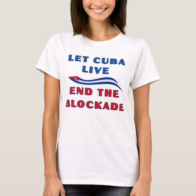 Camiseta Let Cuba Live (Anverso)
