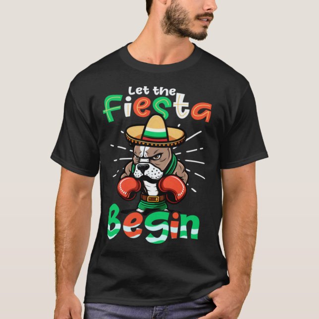 Camiseta Let Fiesta Begin Cinco De Mayo Boxing (Anverso)