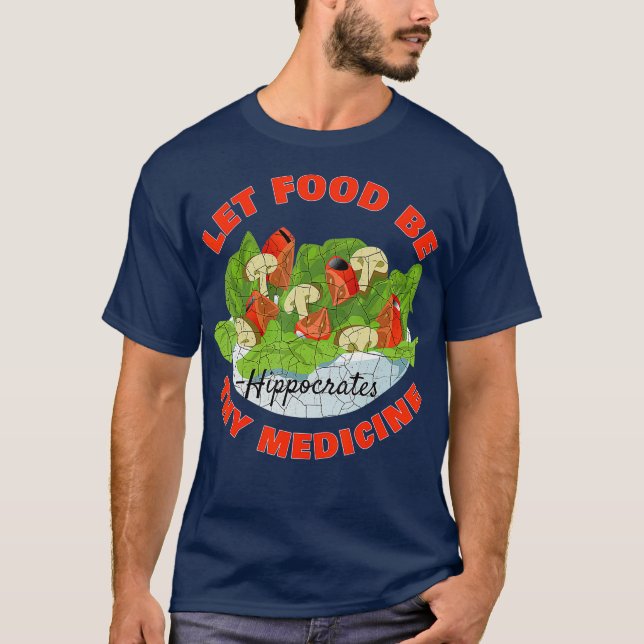 Camiseta Let Food Be Thy Medicine (Anverso)