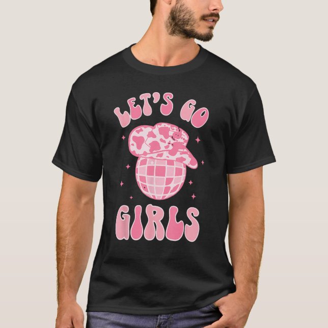 Camiseta Let Go Chicas Disco Bachelorette Bridal Party (Anverso)