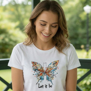 Camiseta “Let It Be” Arte Inspirador de Mariposa Colorida